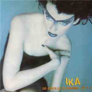 Ika - Go Godzilla Go / Burning Up 4 U