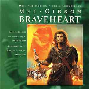 James Horner Performed By The London Symphony Orchestra - Braveheart (Origi ...