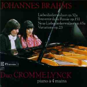 Johannes Brahms , Duo Crommelynck - Liebeslieder Walzer Op. 52a / Souvenir  ...