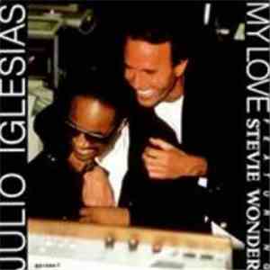 Julio Iglesias Featuring Stevie Wonder - My Love