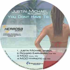 Justin Michael Feat Jason Lent - You Don't Have To