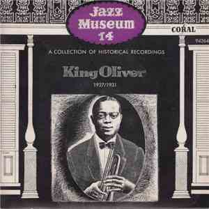 King Oliver & His Orchestra - Jazz Museum 14 (A Collection Of Historical Re ...