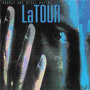 LaTour - People Are Still Having Sex