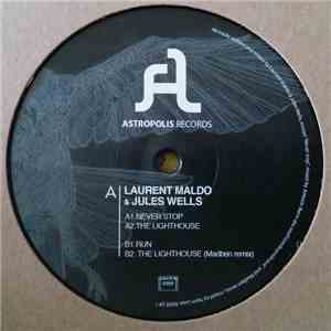 Laurent Maldo & Jules Wells - Never Stop