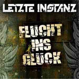 Letzte Instanz - Flucht Ins Glück