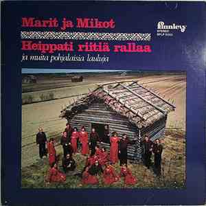 Marit Ja Mikot - Heippati Riitiä Rallaa
