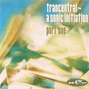 Mark Allen - Trancentral ~ A Sonic Initiation Part One