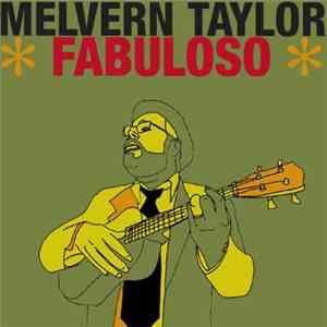 Melvern Taylor - Fabuloso