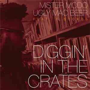 Mister Modo, Ugly Mac Beer Feat. F. Stokes - Diggin' In The Crates