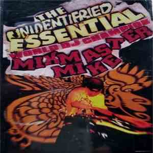 Mix Master Mike - The Unidentifried Essential