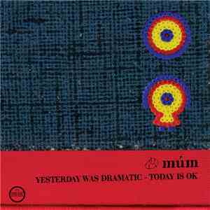 múm - Yesterday Was Dramatic - Today Is OK