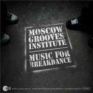 Moscow Grooves Institute - Music For Breakdance