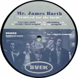 Mr. James Barth - Remixed For The Lords