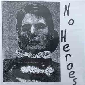 No Heroes / The Culprits  - No Heroes / The Culprits