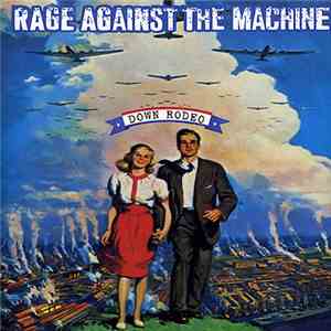 Rage Against The Machine - Down Rodeo