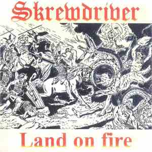 Skrewdriver - Land On Fire