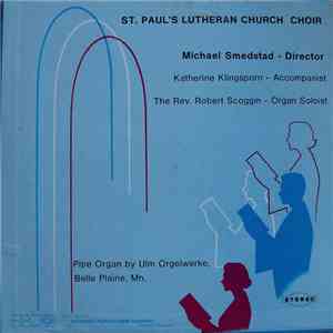 St. Paul's Lutheran Church Choir - St. Paul's Lutheran Church Choir
