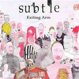 Subtle - Exiting Arm