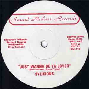 Sylicious - Just Wanna Be Ya Lover