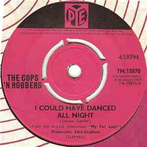 The Cops'n Robbers - I Could Have Danced All Night
