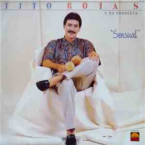 Tito Rojas Y Su Orquesta - Sensual
