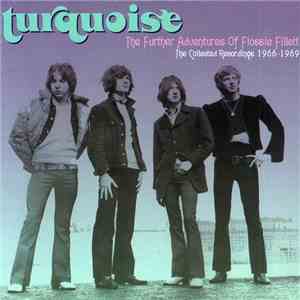 Turquoise  - The Further Adventures Of Flossie Fillett