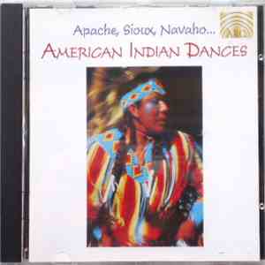 Various - American Indian Dances - Apache, Sioux, Navaho...