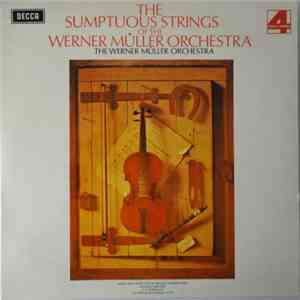 Werner Müller Orchestra, The - The Sumptuous Strings Of The Werner Müller O ...