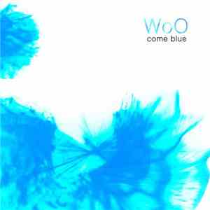 Wo0 - Come Blue