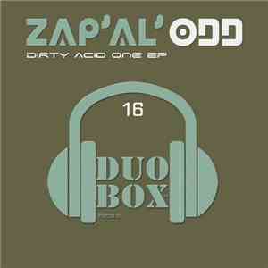 Zap'al'odd - Dirty Acid One EP