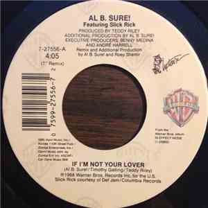 Al B. Sure! Featuring Slick Rick - If I'm Not Your Lover