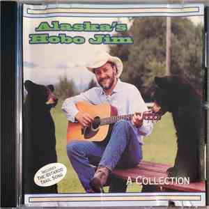 Alaska's Hobo Jim - A Collection