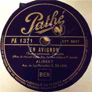 Alibert - En Avignon / C'est Un Refrain De Provence