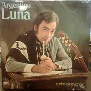 Argentino Luna - Cartas De Muchos