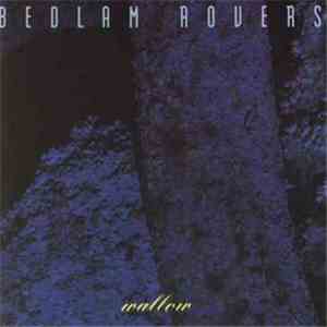 Bedlam Rovers - Wallow