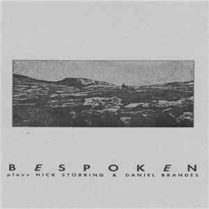 Bespoken plays Nick Storring & Daniel Brandes - Plays Nick Storring & Danie ...