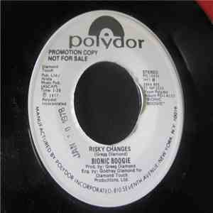 Bionic Boogie - Risky Changes