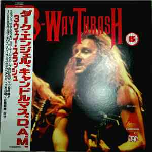 Candlemass, Dark Angel  - 3 Way Thrash - D.A.M. / Candlemass / Dark Angel L ...