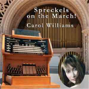 Carol Williams  - Spreckels On The March!