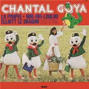 Chantal Goya - La Poupée • Riri, Fifi, Loulou • Elliott Le Dragon