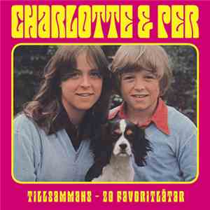 Charlotte & Per - Tillsammans - 20 Favoritlåtar