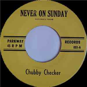 Chubby Checker - Never On Sunday