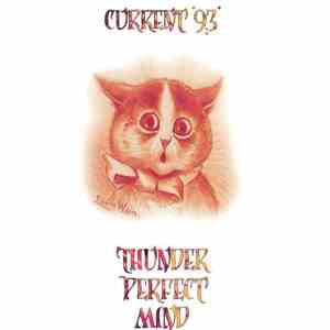 Current 93 - Thunder Perfect Mind