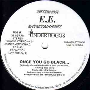 Da Underdoggs Featuring Bass Dawg - Once You Go Black...