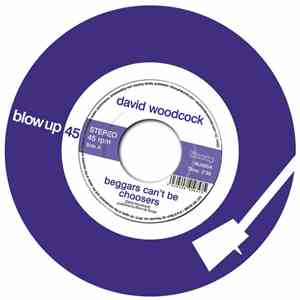 David Woodcock  - Beggars Can't Be Choosers / Tease