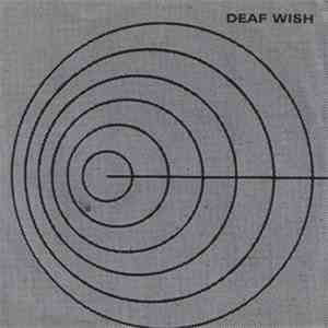 Deaf Wish - Take What You Want