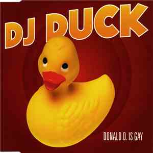DJ Duck - Donald D. Is Gay