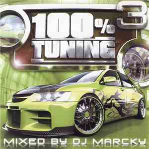 DJ Marcky - 100% Tuning 3