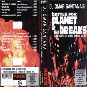 DJ Omar Santana - DJ Omar Santana's Battle For Planet Of The Breaks - A Big Beat & Nu Skool Breaks DJ Mix