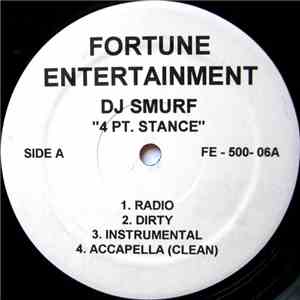 DJ Smurf - 4 Pt. Stance / Shakin'
